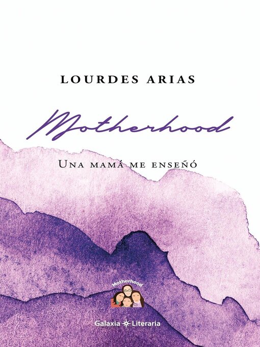 Title details for Motherhood, una mamá me enseñó by Lourdes Arias - Available